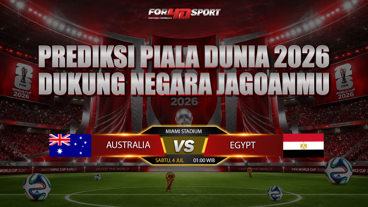 PREDIKSI PIALA DUNIA 04 JULI 2026 AUSTRALIA VS EGYPT
